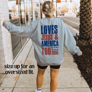 Loves Jesus & America Too FRONT & BACK