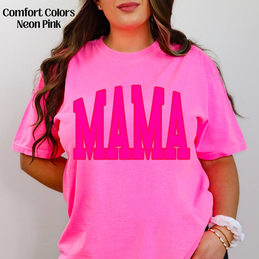 Pink Mama Comfort Colors Neon Pink